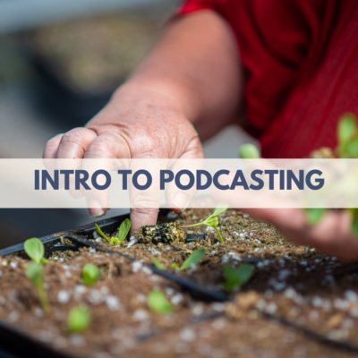 Intro to Podcasting